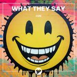 What They Say (Extended Mix)
