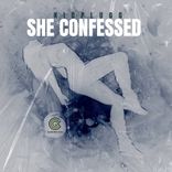 Artwork for "She Confessed"