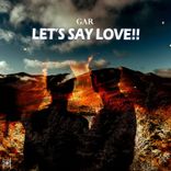Artwork voor "Let's Say, Love!!"