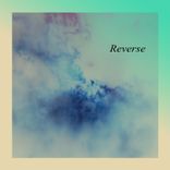 Artwork for "Reverse"