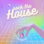 Artwork voor "Rock The House, Vol. 3"