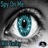 Artwork for "Spy On Me"