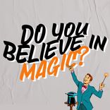 Artwork for "Do You Believe In Magic?"