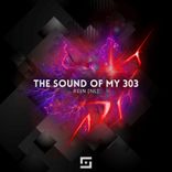 Artwork for "The Sound of My 303"