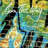 Artwork for "Born This Way"