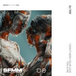 I Don't Need Your Love