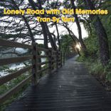 Lonely Road with Old Memories
