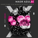 Artwork for "Everything Is a Miracle & Dusty Synth"