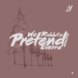 Pretend