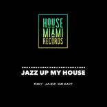 Artwork für "Jazz Up My House"
