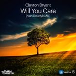Portada para "Will You Care(Ivan Roudyk Mix)"