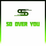 Artwork for "So Over You"