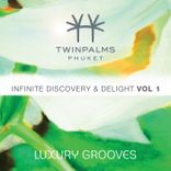 Artwork voor "Twinpalms Phuket - Infinite Discovery & Delight, Vol. 1"