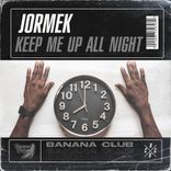 Artwork for "Keep Me Up All Night"