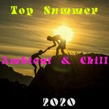 Artwork voor "Top Summer Ambient & Chill 2020"