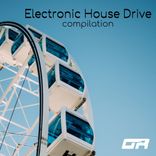 Artwork for "Electronic House Drive Compilation"