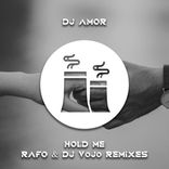 Artwork for "Hold Me (RAFO & DJ VoJo Remixes)"