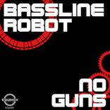 Portada para "Bassline Robot / No Guns"