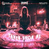 Artwork für "Taken From Me"