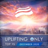 Artwork for "Uplifting Only Top 15: December 2020"
