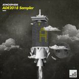 Artwork for "Ade 2018 Sampler by Atmosphere Records"