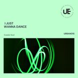 Artwork for "I Just Wanna Dance"