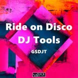 Artwork for "Ride On Disco - DJ Tools"