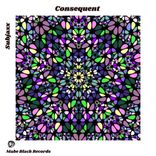 Artwork for "Consequent"