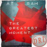 Artwork for "The Greatest Moment"