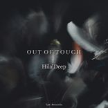 Out of Touch (HilalDeep)