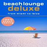 Artwork voor "Beach Lounge Deluxe - From Miami to Ibiza"