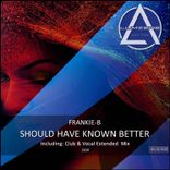 Should Have Known Better