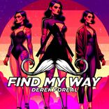 Artwork für "Find My Way"