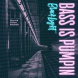 Artwork für "Bass is Pumpin"