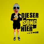 Artwork for "Dieser Song hier"