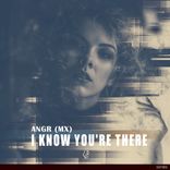 Artwork for "I Know You're There"