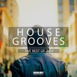 Artwork für "House Grooves: The Best of 2017"