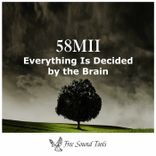 Artwork for "Everything Is Decided by the Brain"