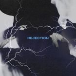 Artwork for "Rejection"