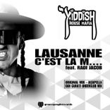 Lausanne C'est la M.... feat. Radi Jacob