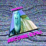 Artwork for "Become Evil !"