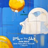 Artwork for "Look Up The Sky"