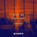 Artwork für "Give me you Light"