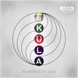 Artwork for "Somebody Say"
