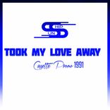 Artwork for "Took My Love Away (Cassette Promo 1991)"