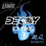 Artwork for "Icy Times (MQ Remix)"