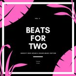 Artwork für "Beats For Two (Groovy Deep-House & House Music Edition), Vol. 3"