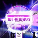 Artwork for "Not For Humans"