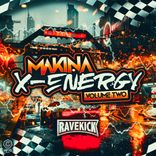 Artwork for "Ravekick presents Makina X-Energy, Vol. 2"