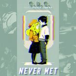 Artwork for "Never Met"